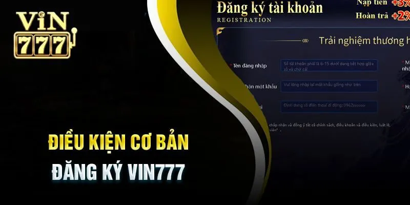 Điều kiện đăng ký Vin777