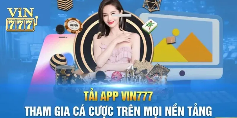 Chi tiết cách tải Vin777 đơn giản cho tân binh