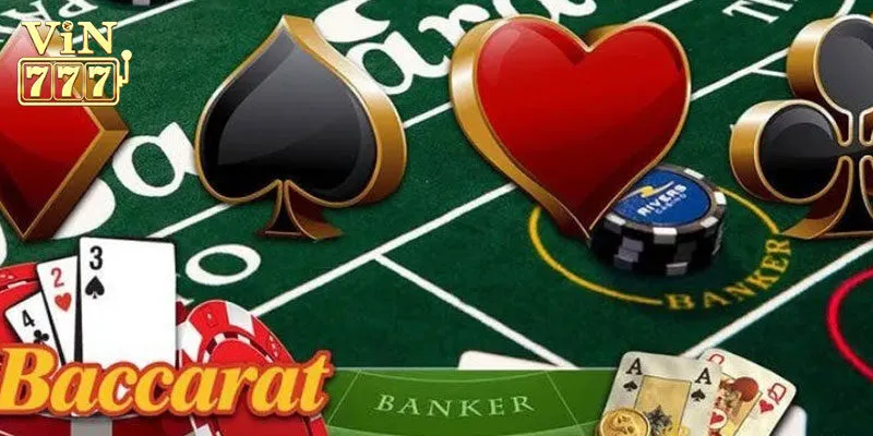 Kinh Nghiệm Chơi Bài Baccarat Vin777 Hiệu Quả Từ Cao Thủ